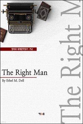 The Right Man (영어로 세계문학읽기 752)