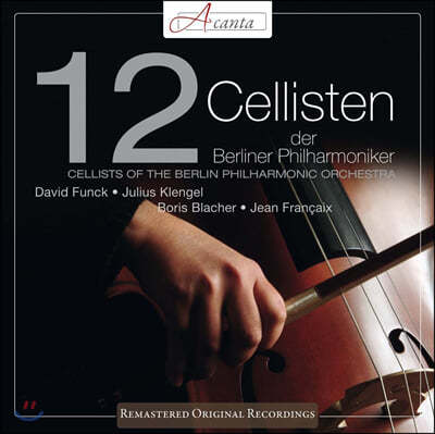 베를린필 12 첼리스트 (12 Cellisten der Berliner Philharmoniker: Cellists Of The Berlin Philharmonic Orchestra) 