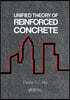 Unified Theory of Reinforced Concrete