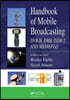 Handbook of Mobile Broadcasting