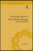 Knowing Nature in Early Modern Europe