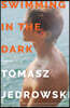 Swimming in the Dark
