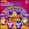 Baby Shark: Baby Shark and the Family Orchestra