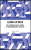 Islam as Power