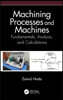 Machining Processes and Machines