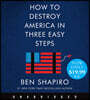 How to Destroy America in Three Easy Steps