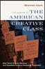 The Making of the American Creative Class: New York's Culture Workers and Twentieth-Century Consumer Capitalism