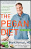 The Pegan Diet: 21 Practical Principles for Reclaiming Your Health in a Nutritionally Confusing World