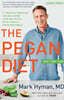 The Pegan Diet: 21 Practical Principles for Reclaiming Your Health in a Nutritionally Confusing World