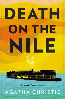 Death on the Nile: A Hercule Poirot Mystery: The Official Authorized Edition