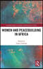 Women and Peacebuilding in Africa