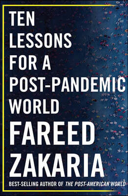 Ten Lessons for a Post-Pandemic World