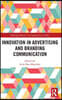 Innovation in Advertising and Branding Communication