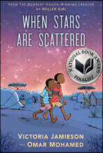 When Stars Are Scattered: (National Book Award Finalist)