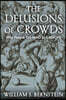 The Delusions of Crowds: Why People Go Mad in Groups