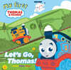 My First Thomas: Let's Go, Thomas!