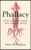 Phallacy: Life Lessons from the Animal Penis