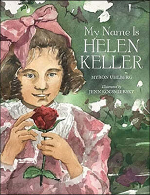 My Name Is Helen Keller