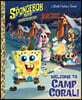 The Spongebob Movie: Sponge on the Run: Welcome to Camp Coral! (Spongebob Squarepants)