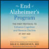 The End of Alzheimer's Program: The First Protocol to Enhance Cognition and Reverse Decline at Any Age