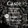 Caste (Oprah's Book Club): The Origins of Our Discontents