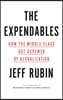 The Expendables: How the Middle Class Got Screwed by Globalization