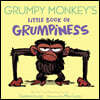 Grumpy Monkey's Little Book of Grumpiness