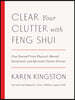Clear Your Clutter with Feng Shui (Revised and Updated): Free Yourself from Physical, Mental, Emotional, and Spiritual Clutter Forever