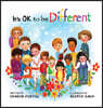 It's OK to be Different: A Children's Picture Book About Diversity and Kindness