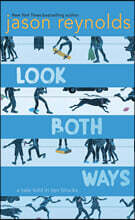 Look Both Ways: A Tale Told in Ten Blocks