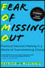 Fear of Missing Out: Practical Decision-Making in a World of Overwhelming Choice