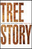 Tree Story: The History of the World Written in Rings