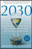 2030: How Today's Biggest Trends Will Collide and Reshape the Future of Everything