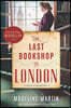 The Last Bookshop in London: A Novel of World War II
