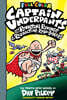 Captain Underpants #10 : Captain Underpants and the Revolting Revenge of the Radioactive Robo-Boxers