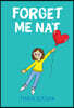 Forget Me Nat: A Graphic Novel (Nat Enough #2): Volume 2