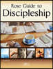 Rose Guide to Discipleship