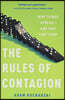 The Rules of Contagion: Why Things Spread--And Why They Stop