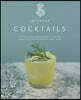 Seedlip Cocktails: 100 Delicious Nonalcoholic Recipes from Seedlip & the World's Best Bars