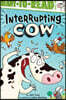 Interrupting Cow: Ready-To-Read Level 2