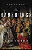 The Habsburgs: To Rule the World