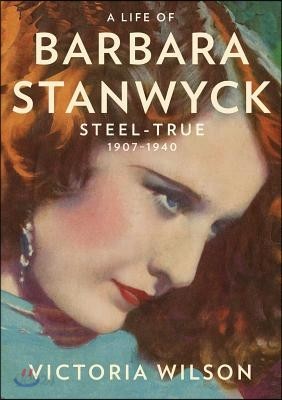 A Life of Barbara Stanwyck