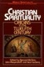 Christian Spirituality 1 Origins to the Twelfth Century