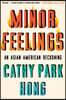 Minor Feelings: An Asian American Reckoning