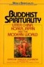 Buddhist Spirituality 2 Later China, Korea, Japan, and the Modern World