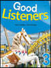 Good Listeners 3