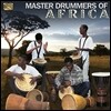 Master Drummers Of Africa