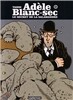 Adele Blanc-sec Vol 5. Le secret de salamandre
