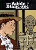 Adele Blanc-sec Vol 4. Momies en folie