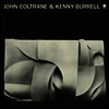 John Coltrane & Kenny Burrell - John Coltrane & Kenny Burrell (Ltd. Ed)(Remastered)(Bonus Track)(180G)(LP)
